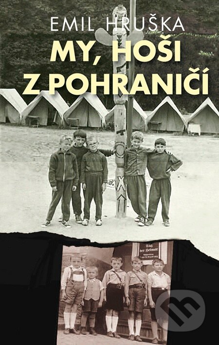 E-kniha: My, hoši z pohraničí (Emil Hruška). Epocha E-kniha: My, hoši z pohraničí (Emil Hruška). Epocha