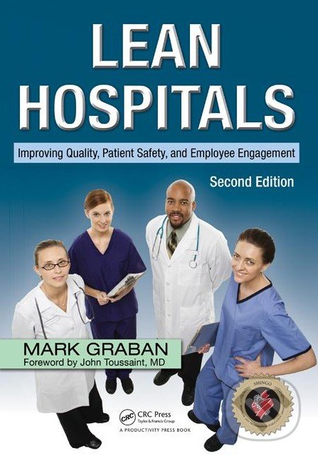 Lean Hospitals - Mark Graban, Productivity Press, 2011
