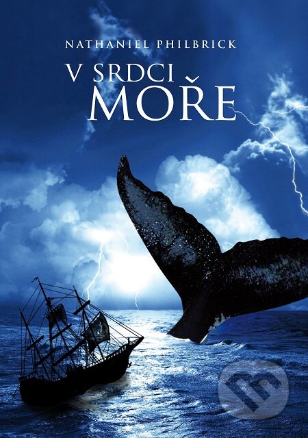 E-kniha: V srdci moře (Nathaniel Philbrick). Triton, 2015 E-kniha: V srdci moře (Nathaniel Philbrick). Triton, 2015