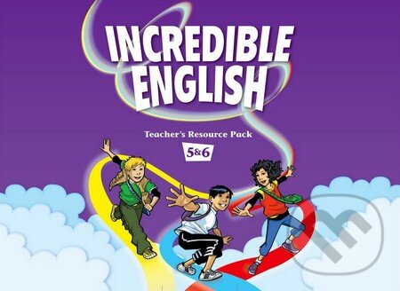 Kniha: Incredible English 5 and 6: Teacher's Resource Pack (Sarah Phillips). Oxford University Press, 2012 Kniha: Incredible English 5 and 6: Teacher's Resource Pack (Sarah Phillips). Oxford University Press, 2012