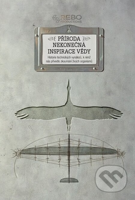 Kniha: Příroda - Nekonečná inspirace vědy (Mat Fournier). Rebo, 2014 Kniha: Příroda - Nekonečná inspirace vědy (Mat Fournier). Rebo, 2014