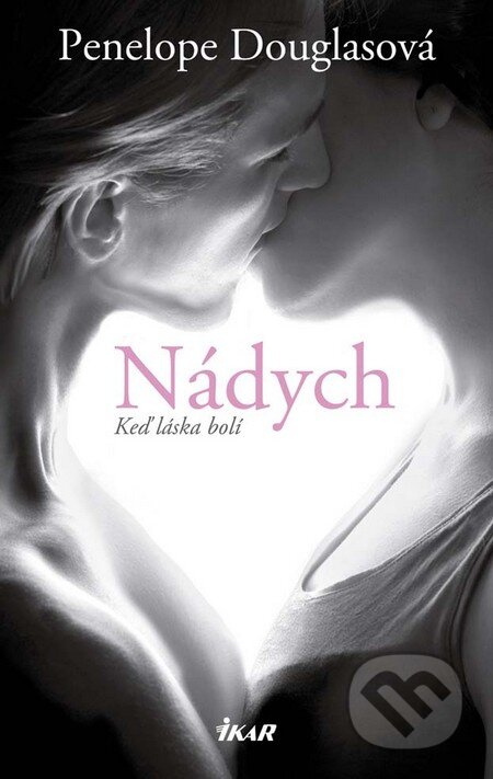 Kniha: Nádych (Penelope Douglas). Ikar, 2016 Kniha: Nádych (Penelope Douglas). Ikar, 2016