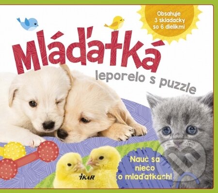 Kniha: Mláďatká - leporelo s puzzle (Autorský kolektív). Ikar, 2016 Kniha: Mláďatká - leporelo s puzzle (Autorský kolektív). Ikar, 2016