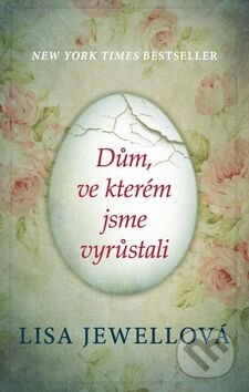 Kniha: Dům, ve kterém jsme vyrůstali (Lisa Jewell). BETA - Dobrovský, 2016 Kniha: Dům, ve kterém jsme vyrůstali (Lisa Jewell). BETA - Dobrovský, 2016