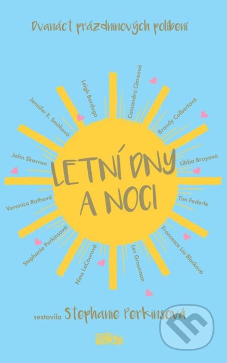 Kniha: Letní dny a noci (Stephanie Perkins). CooBoo CZ, 2017 Kniha: Letní dny a noci (Stephanie Perkins). CooBoo CZ, 2017