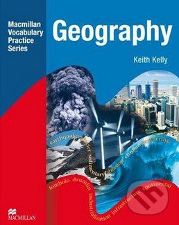 Kniha: Geography Vocabulary Practice Book (Keith Kelly). MacMillan, 2009 Kniha: Geography Vocabulary Practice Book (Keith Kelly). MacMillan, 2009