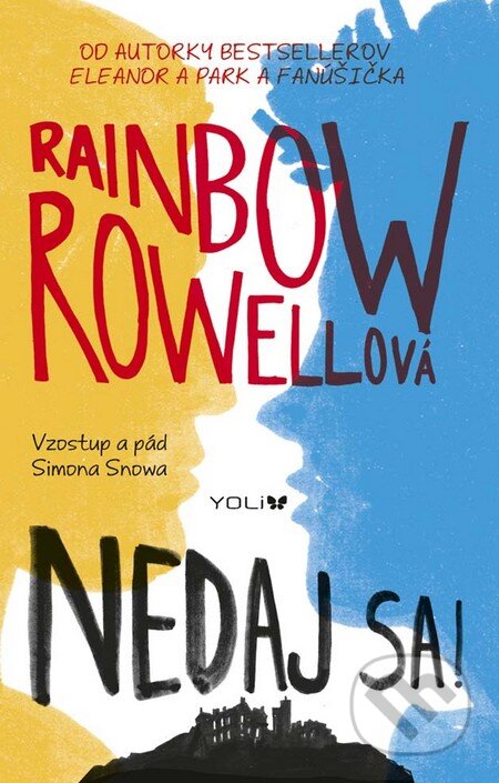 Kniha: Nedaj sa! (Rainbow Rowell), 2016 Kniha: Nedaj sa! (Rainbow Rowell), 2016