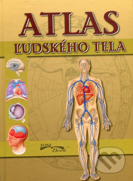 Kniha: Atlas ľudského tela (Peter Abrahams). Foni book, 2015 Kniha: Atlas ľudského tela (Peter Abrahams). Foni book, 2015