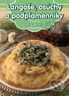 Kniha: Langoše, osúchy a podplamenníky (58) (Foni book). Foni book, 2015 Kniha: Langoše, osúchy a podplamenníky (58) (Foni book). Foni book, 2015