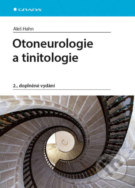 E-kniha: Otoneurologie a tinitologie (Aleš Hahn). Grada, 2015 E-kniha: Otoneurologie a tinitologie (Aleš Hahn). Grada, 2015