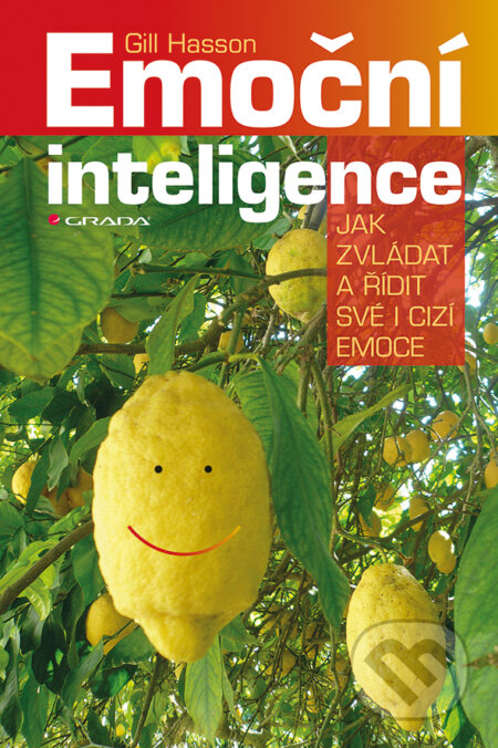 E-kniha: Emoční inteligence (Gill Hasson). Grada, 2015 E-kniha: Emoční inteligence (Gill Hasson). Grada, 2015