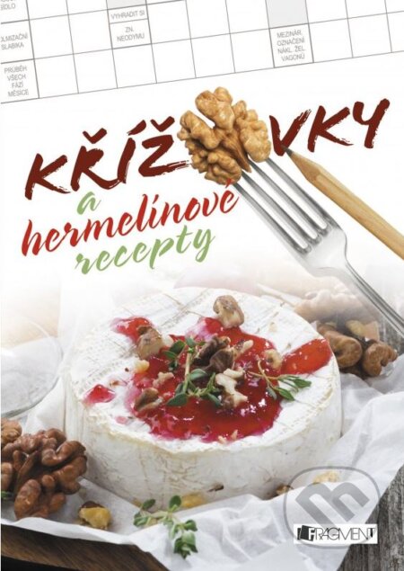 Kniha: Křížovky a hermelínové recepty (Nakladatelství Fragment). Nakladatelství Fragment, 2016 Kniha: Křížovky a hermelínové recepty (Nakladatelství Fragment). Nakladatelství Fragment, 2016