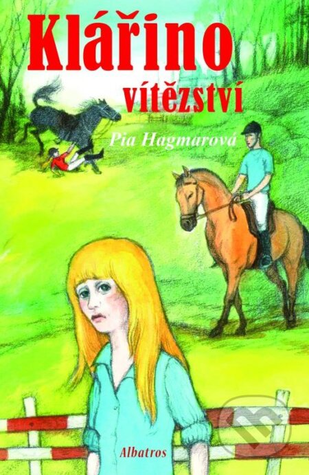 Kniha: Klářino vítězství (Pia Hagmar). Albatros CZ, 2016 Kniha: Klářino vítězství (Pia Hagmar). Albatros CZ, 2016
