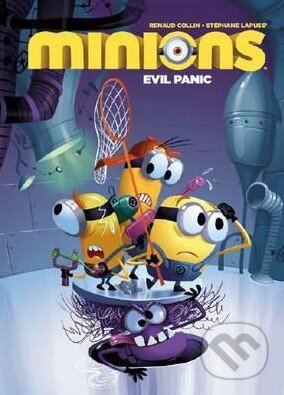 Kniha: Minions (Renaud Collin a Stephane Lapluss). Titan Books, 2015 Kniha: Minions (Renaud Collin a Stephane Lapluss). Titan Books, 2015