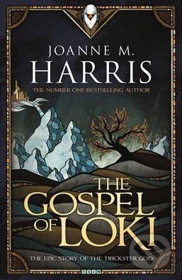 Kniha: The Gospel of Loki (Joanne M. Harris). Orion, 2015 Kniha: The Gospel of Loki (Joanne M. Harris). Orion, 2015