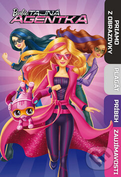 Kniha: Barbie: Tajná agentka (Egmont SK). Egmont SK, 2016 Kniha: Barbie: Tajná agentka (Egmont SK). Egmont SK, 2016