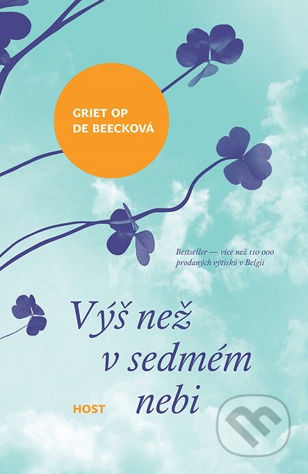 E-kniha: Výš než v sedmém nebi (Griet Op de Beeck). Host, 2015 E-kniha: Výš než v sedmém nebi (Griet Op de Beeck). Host, 2015