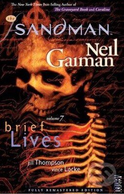 Kniha: The Sandman: Brief Lives (Neil Gaiman). DC Comics, 2011 Kniha: The Sandman: Brief Lives (Neil Gaiman). DC Comics, 2011