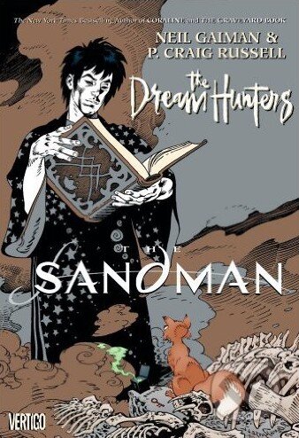 Kniha: The Sandman: Dream Hunters (Neil Gaiman). Vertigo, 2010 Kniha: The Sandman: Dream Hunters (Neil Gaiman). Vertigo, 2010
