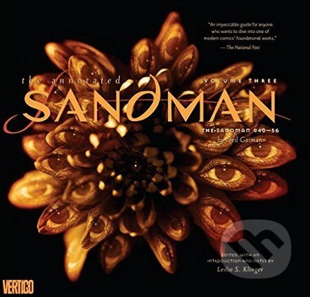 Kniha: The Annotated Sandman (Volume 3) (Leslie S. Klinger a Neil Gaiman). Vertigo, 2014 Kniha: The Annotated Sandman (Volume 3) (Leslie S. Klinger a Neil Gaiman). Vertigo, 2014