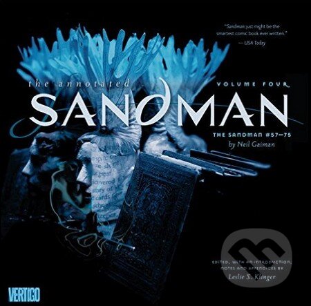 Kniha: The Annotated Sandman (Volume 4) (Leslie S. Klinger a Neil Gaiman). Vertigo, 2015 Kniha: The Annotated Sandman (Volume 4) (Leslie S. Klinger a Neil Gaiman). Vertigo, 2015