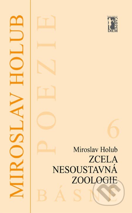 E-kniha: Zcela nesoustavná zoologie (Miroslav Holub). Carpe diem E-kniha: Zcela nesoustavná zoologie (Miroslav Holub). Carpe diem