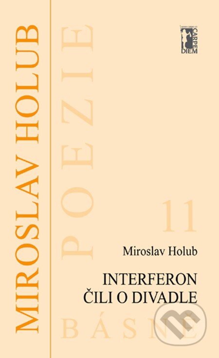E-kniha: Interferon čili O divadle (Miroslav Holub). Carpe diem E-kniha: Interferon čili O divadle (Miroslav Holub). Carpe diem