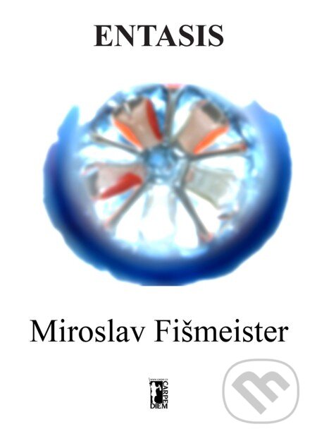 E-kniha: Entasis (Miroslav Fišmeister). Carpe diem, 2014 E-kniha: Entasis (Miroslav Fišmeister). Carpe diem, 2014