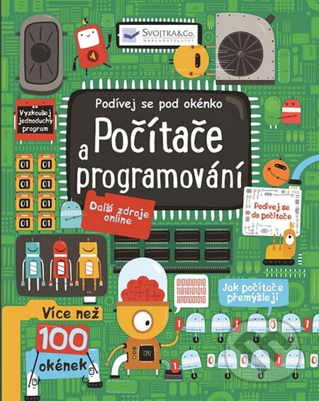 Kniha: Počítače a programování (Svojtka&Co.). Svojtka&Co., 2016 Kniha: Počítače a programování (Svojtka&Co.). Svojtka&Co., 2016