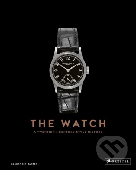 Kniha: The Watch (Alexander Barter). Prestel, 2023 Kniha: The Watch (Alexander Barter). Prestel, 2023
