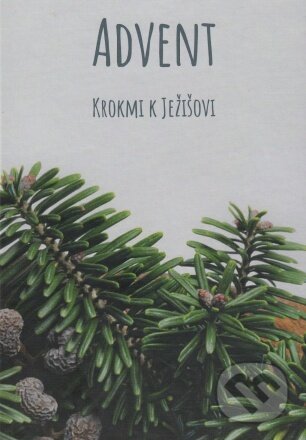 Kniha: Advent – Krokmi k Ježišovi (Anna Berthotyová). , 2021 Kniha: Advent – Krokmi k Ježišovi (Anna Berthotyová). , 2021