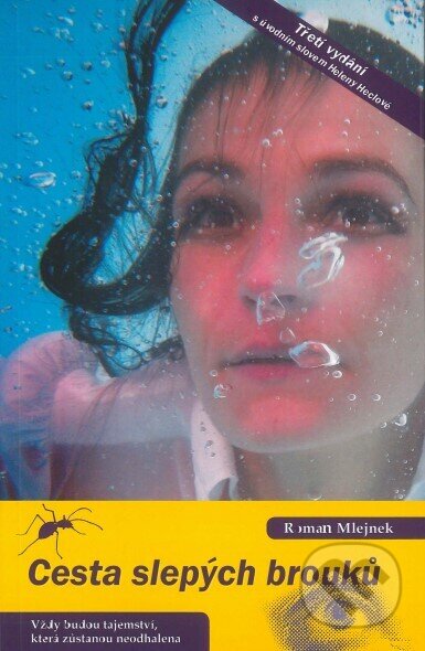 Kniha: Cesta slepých brouků (Roman Mlejnek). Roman Mlejnek, 2023 Kniha: Cesta slepých brouků (Roman Mlejnek). Roman Mlejnek, 2023