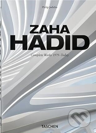Kniha: Zaha Hadid. Complete Works 1979–Today (Philip Jodidio). Taschen, 2023 Kniha: Zaha Hadid. Complete Works 1979–Today (Philip Jodidio). Taschen, 2023