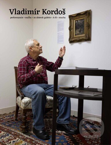 Kniha: Vladimír Kordoš. Performancie . maľba . zo zbierok galérie . A-R . mucha (Daniela Čarná). OZ Kailás, Galéria umenia Ernesta Zmetáka, 2023 Kniha: Vladimír Kordoš. Performancie . maľba . zo zbierok galérie . A-R . mucha (Daniela Čarná). OZ Kailás, Galéria umenia Ernesta Zmetáka, 2023