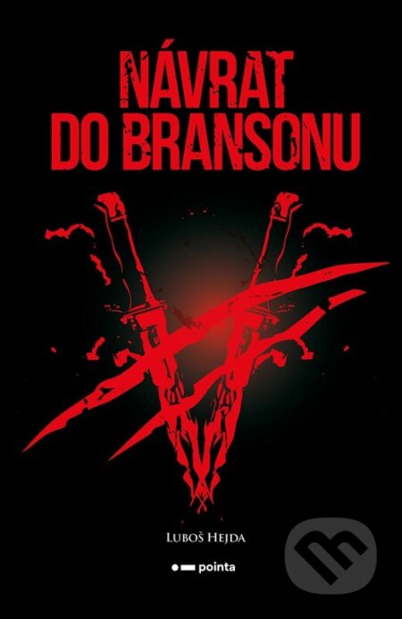 Kniha: Návrat do Bransonu (Luboš Hejda). Pointa, 2023 Kniha: Návrat do Bransonu (Luboš Hejda). Pointa, 2023