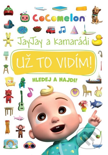 Kniha: Cocomelon: Už to vidím! (Autorský kolektiv). Egmont ČR, 2023 Kniha: Cocomelon: Už to vidím! (Autorský kolektiv). Egmont ČR, 2023