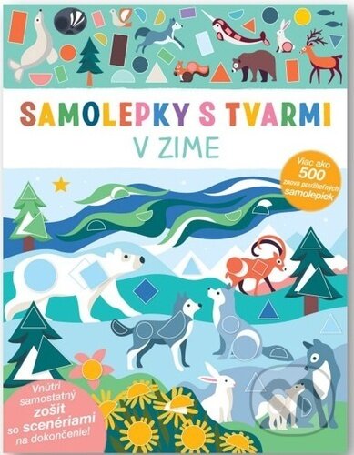 Kniha: Samolepky s tvarmi: V zime (Svojtka&Co.). Svojtka&Co., 2023 Kniha: Samolepky s tvarmi: V zime (Svojtka&Co.). Svojtka&Co., 2023