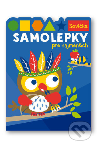 Kniha: Samolepky pre najmenších: Sovička (Svojtka&Co.). Svojtka&Co., 2023 Kniha: Samolepky pre najmenších: Sovička (Svojtka&Co.). Svojtka&Co., 2023