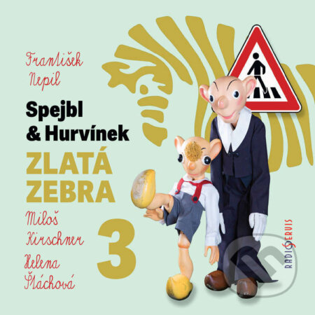 Audiokniha: Spejbl a Hurvínek – Zlatá zebra 3 (František Nepil). Radioservis, 2023 Audiokniha: Spejbl a Hurvínek – Zlatá zebra 3 (František Nepil). Radioservis, 2023