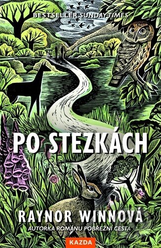 Kniha: Po stezkách (Raynor Winn). Nakladatelství KAZDA, 2023 Kniha: Po stezkách (Raynor Winn). Nakladatelství KAZDA, 2023
