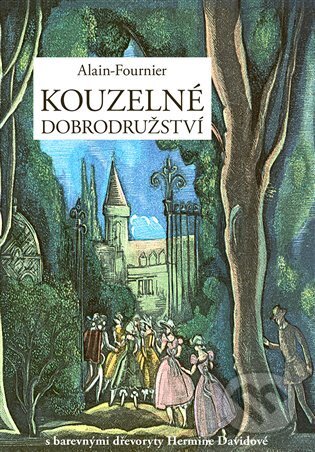 Kniha: Kouzelné dobrodružství (Alain Fournier). Rybka Publishers, 2023 Kniha: Kouzelné dobrodružství (Alain Fournier). Rybka Publishers, 2023