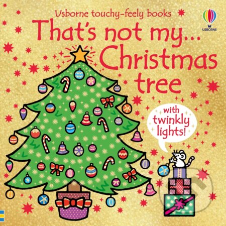 Kniha: That's Not My Christmas Tree... (Fiona Watt). Usborne, 2023 Kniha: That's Not My Christmas Tree... (Fiona Watt). Usborne, 2023