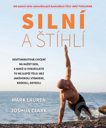 Kniha: Silní a štíhlí (Joshua Clark a Mark Lauren). Timy Partners, 2023 Kniha: Silní a štíhlí (Joshua Clark a Mark Lauren). Timy Partners, 2023