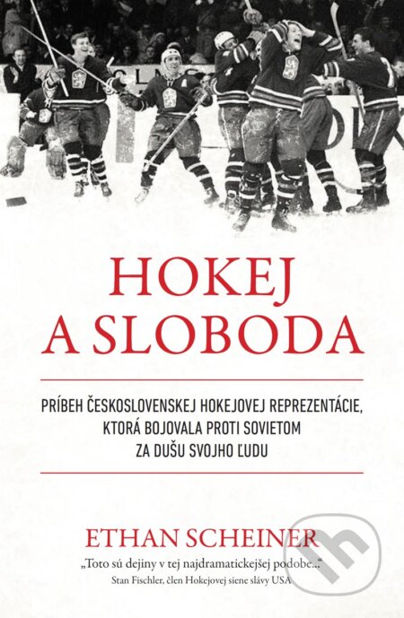 Kniha: Hokej a sloboda (Ethan Scheiner), 2023 Kniha: Hokej a sloboda (Ethan Scheiner), 2023