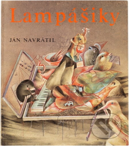 Kniha: Lampášiky (Ján Navrátil). Mladé letá, 1986 Kniha: Lampášiky (Ján Navrátil). Mladé letá, 1986