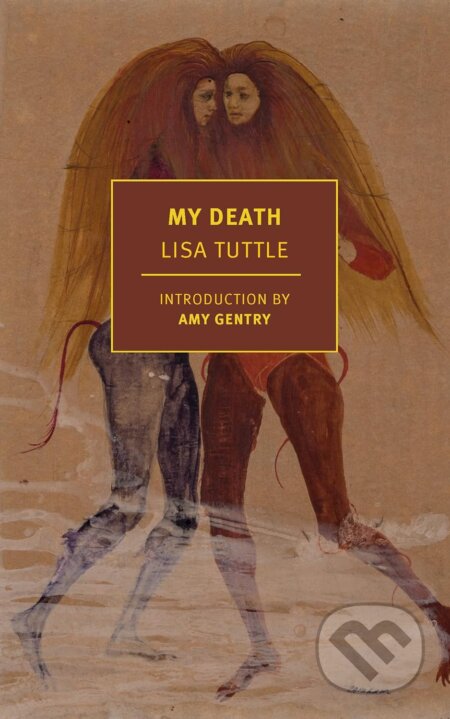 Kniha: My Death (Lisa Tuttle). The New York Review of Books, 2023 Kniha: My Death (Lisa Tuttle). The New York Review of Books, 2023