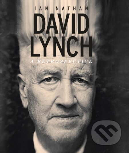 Kniha: David Lynch (Ian Nathan). Palazzo, 2023 Kniha: David Lynch (Ian Nathan). Palazzo, 2023