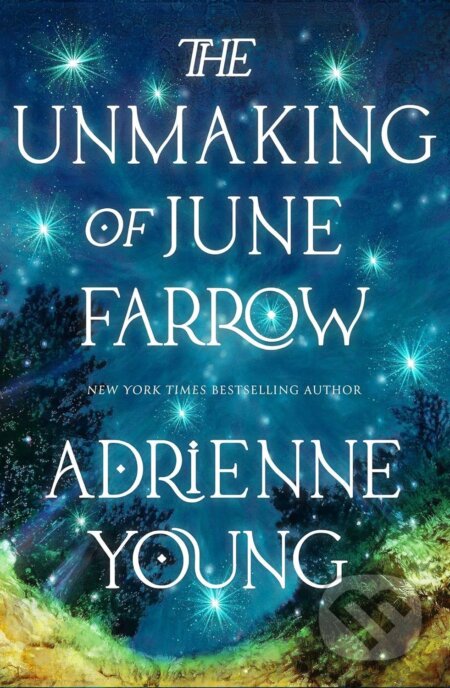 Kniha: The Unmaking of June Farrow (Adrienne Young). Quercus, 2023 Kniha: The Unmaking of June Farrow (Adrienne Young). Quercus, 2023