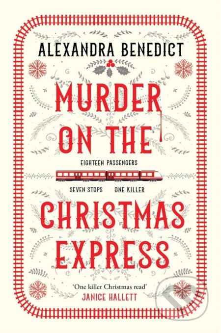 Kniha: Murder On The Christmas Express (Alexandra Benedict). Simon & Schuster, 2023 Kniha: Murder On The Christmas Express (Alexandra Benedict). Simon & Schuster, 2023