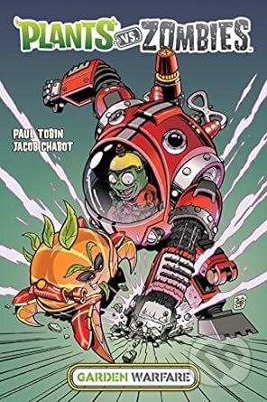 Kniha: Plants vs. Zombies: Garden Warfare (Jacob Chabot (Illustrator) a Paul Tobin). Dark Horse, 2016 Kniha: Plants vs. Zombies: Garden Warfare (Jacob Chabot (Illustrator) a Paul Tobin). Dark Horse, 2016